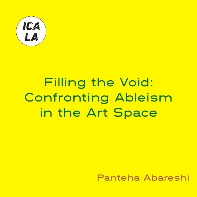 Filling the Void: Confronting Ableism in the Art Space