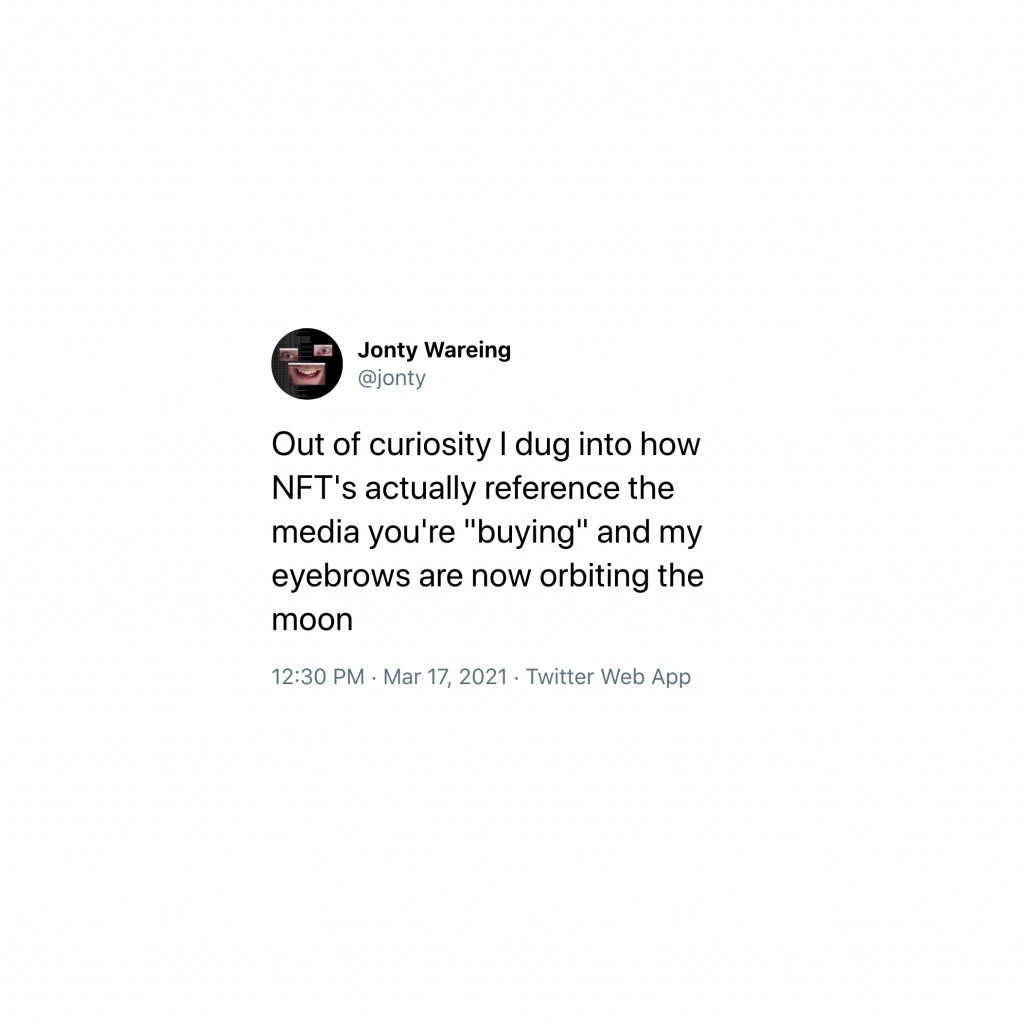 @jonty tweeted: Out of curiosity I dug into how NFT's actually reference the media you're "buying" and my eyebrows are now orbiting the moon